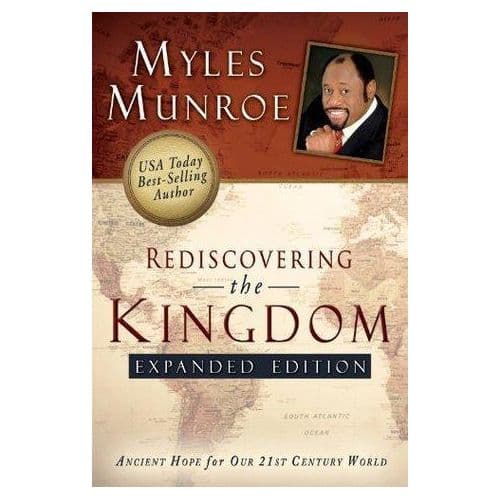 Rediscovering the Kingdom Expanded Edition: Ancient Hope for Our 21st Century World