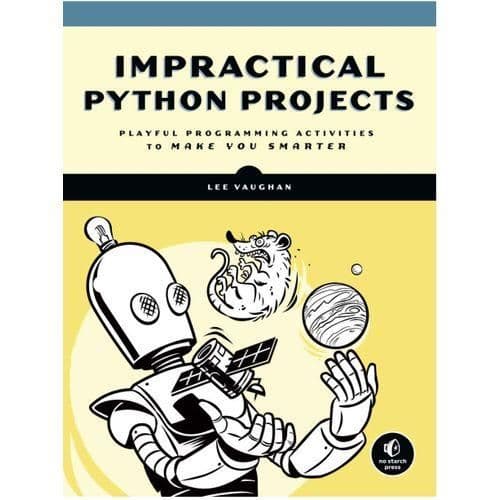 Impractical Python Projects