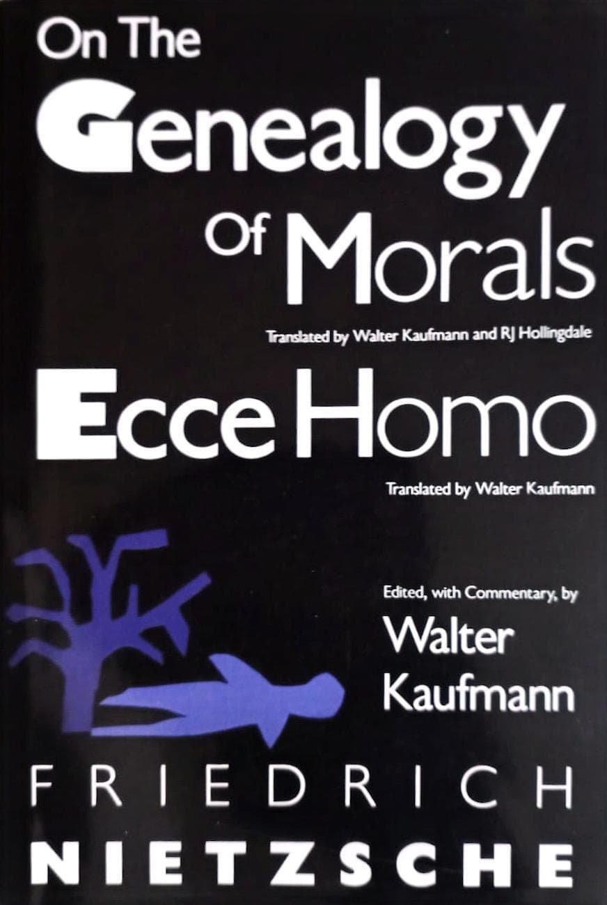 On the Genealogy of Morals and Ecce Homo