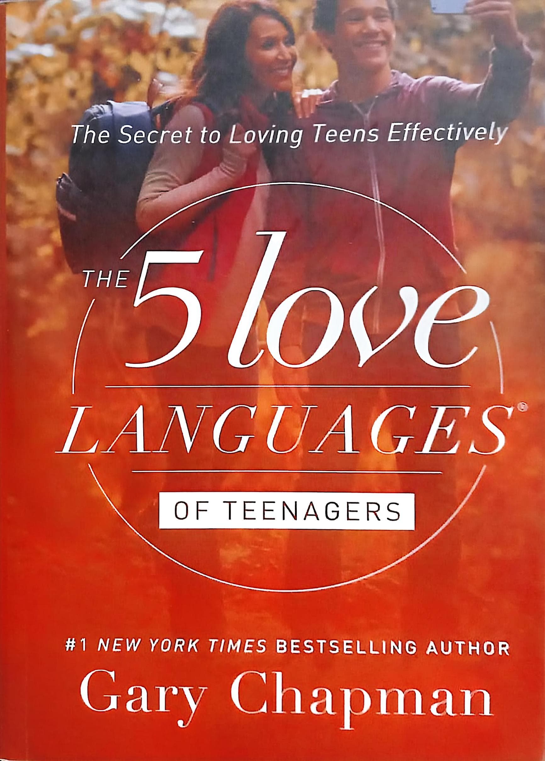 The Five Love Languages of Teenagers